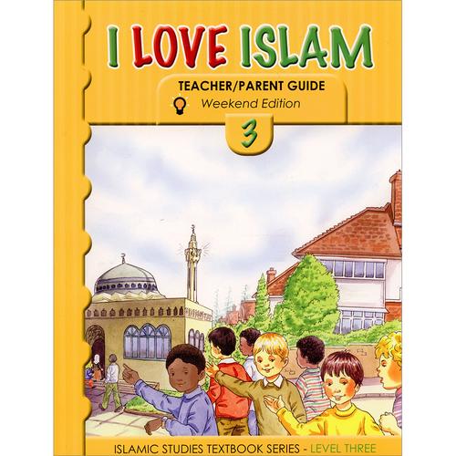 I Love Islam Weekend Edition Teacher / Parent Guide 3