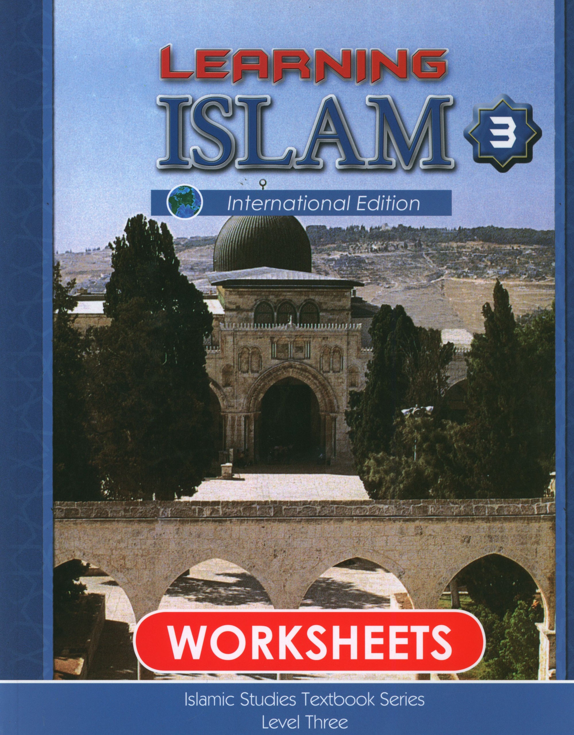 Learning Islam Weekend Edition Worksheets Level 3 (8th Grade)