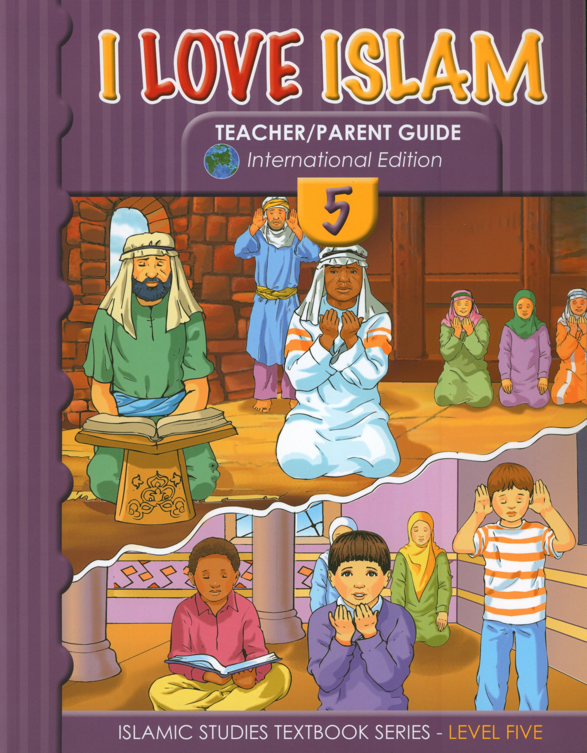 I Love Islam Teacher / Parent Guide Level 5