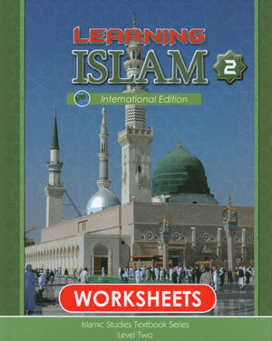 Learning Islam Weekend Edition Worksheets Level 2 (7th Grade)