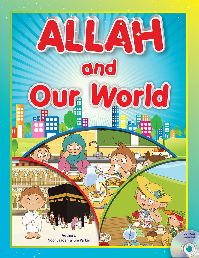Allah and Our World (With Interactive CD)