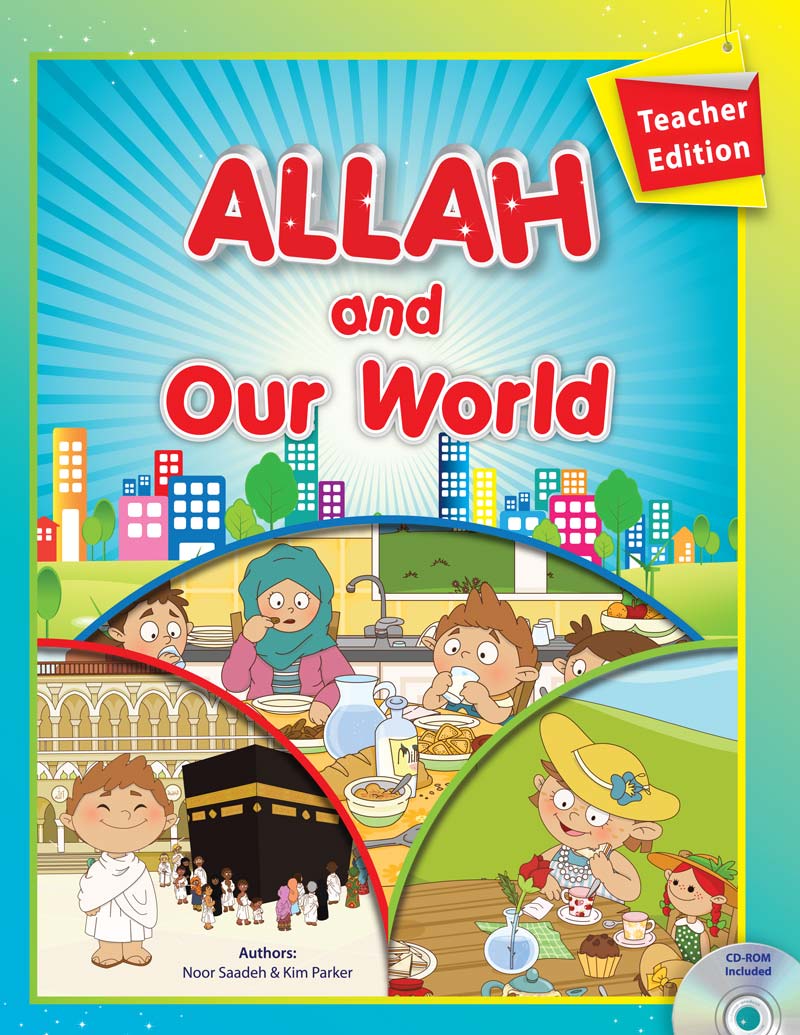 Allah and Our World - Teacher Edition (With Interactive CD)