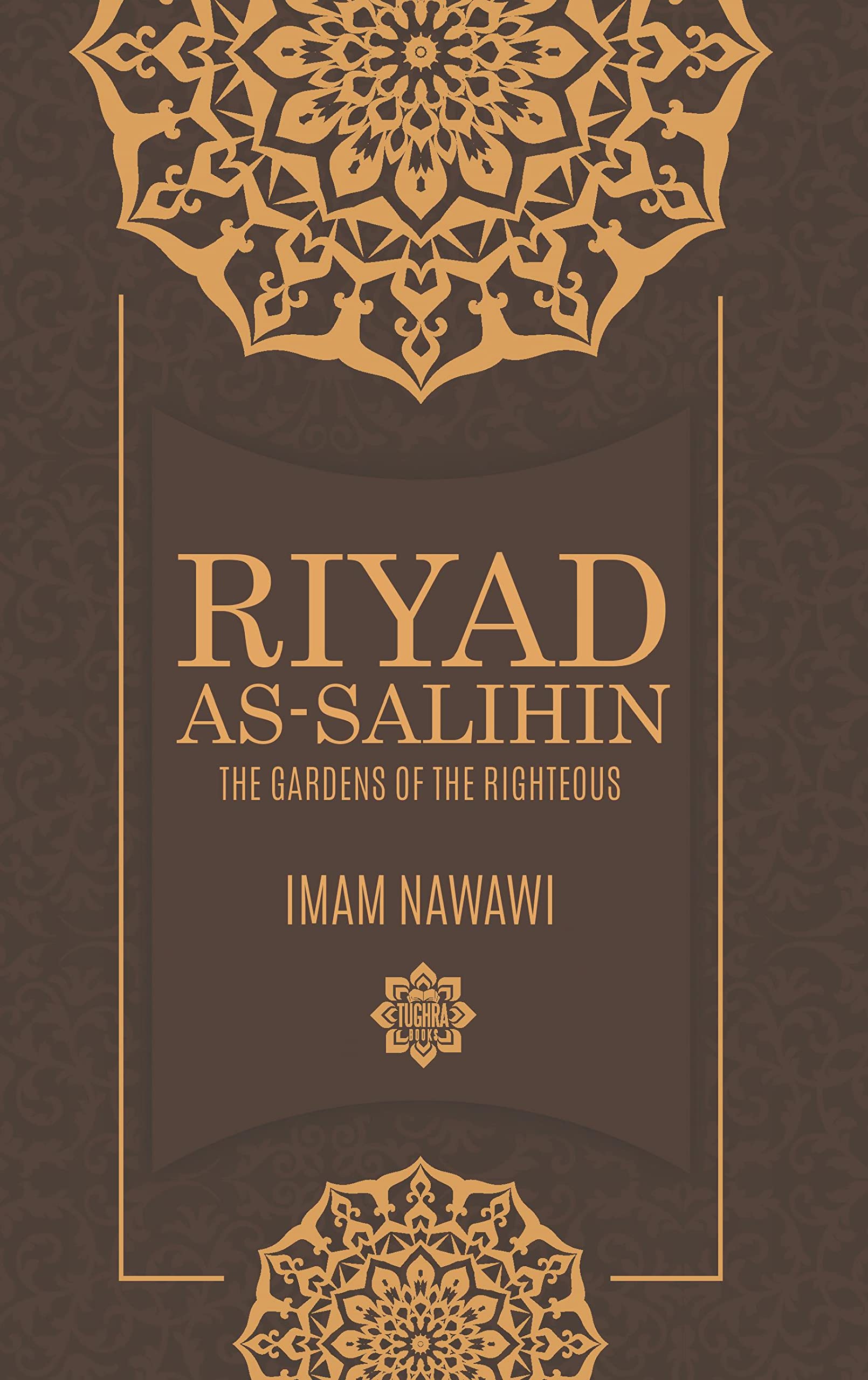 رياض الصالحين: The Gardens of the Righteous (Tughra Books)