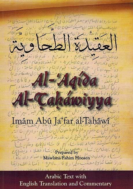 Al-Aqida al-Tahawiyya: Arabic Text with English Translation and Commentary